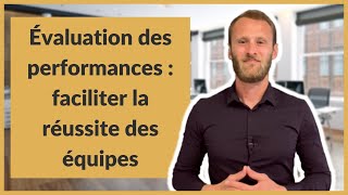 Évaluation des performances : faciliter la réussite des équipes