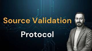Source Validation Protocol (SVP)