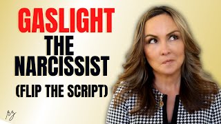 How to Gaslight a Narcissist (Flip the Script)
