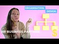 3 BEST Ways to Approach Organisation Design Work with Tools (Human Resources Business Partner)