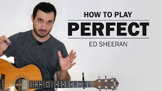 Perfect (Ed Sheeran) | How To Play On Guitar