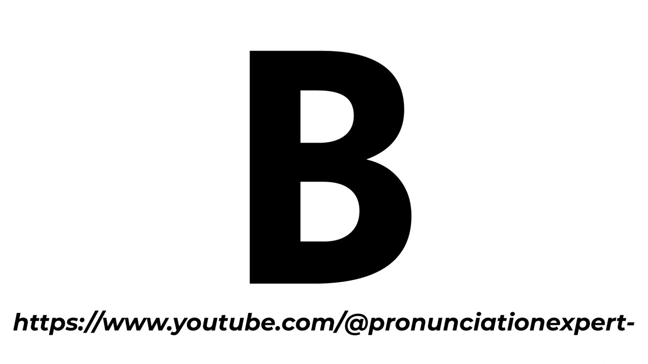 How To Pronounce B - YouTube