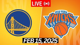 NBA LIVE! Golden State Warriors vs New York Knicks I February 15, 2025 Warriors vs Knicks I 2K Live