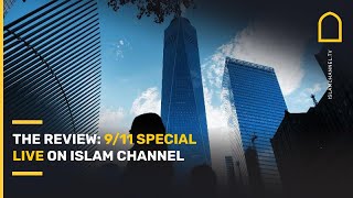 The Review: 9/11 Specials Live on Islam Channel TV