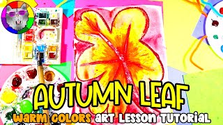 Make a Warm Colors Autumn Leaf Artwork with this Art Lesson Tutorial | Ms Artastic