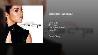 Cha Cha featuring Memphis Bleek Ja Rule Bareda and Black Child - Where The Paper At