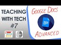 Teaching with Tech #7: Google Docs Advanced