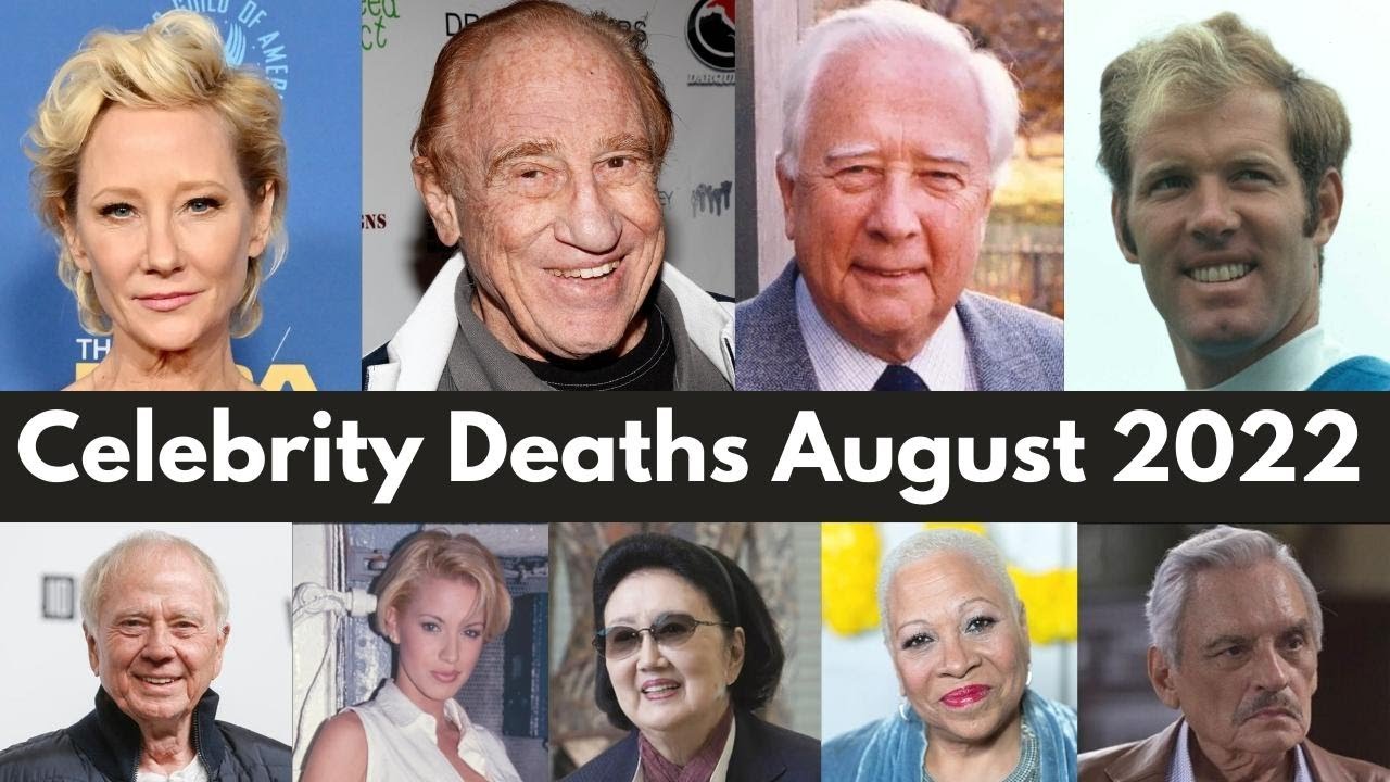 Celebrities Who Died In August 2022 | Famous Deaths This Weekend ...