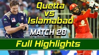 Quetta Gladiators vs Islamabad United I Full Highlights | Match 28 | HBL PSL