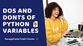 Understanding Python Variables | Python For Beginners | Savagecamp