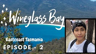 Wineglass Bay Lookout | East Coast Tasmania | EPISODE 2