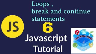 6. Loops in Javascript | Full Stack Adda