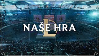 Naše hra | League of Legends