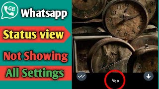 Gb Whatsapp status view not showing | Gb Whatsapp Status view Problem