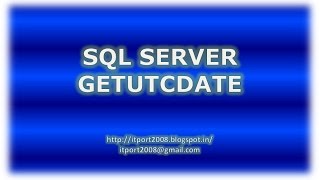SQL Server GetUTCDate