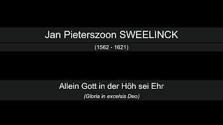 Jan Pieterszoon SWEELINCK - Allein Gott in der Höh sei Ehr