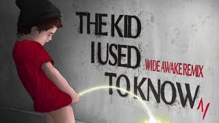 Arrested Youth -  "The Kid I Used To Know (WiDE AWAKE Remix)"