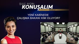 KABİNEYE ESKİ HANGİ BAKAN GİRİYOR