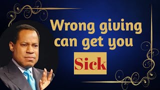 Wrong giving can get you sick / Pastor Chris Oyakhilome Teachings