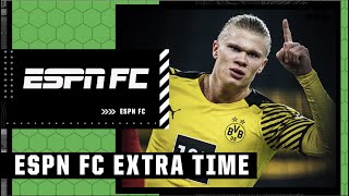 MONEY ASIDE where should Erling Haaland go this summer? | ESPN FC Extra Time