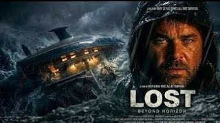 LOST: Beyond Horizon | 2026 Full Movie | English | Adventure | Action |