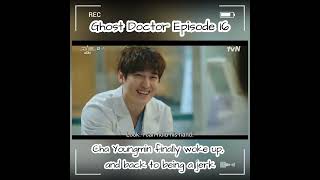 Ghost Doctor Episode 16 Cha Youngmin finally woke up, and back to being a jerk 고스트닥터 Korean Tv