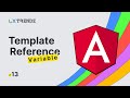 Template Reference Variable in Angular 16 by @uxtrendz #13 (2023)