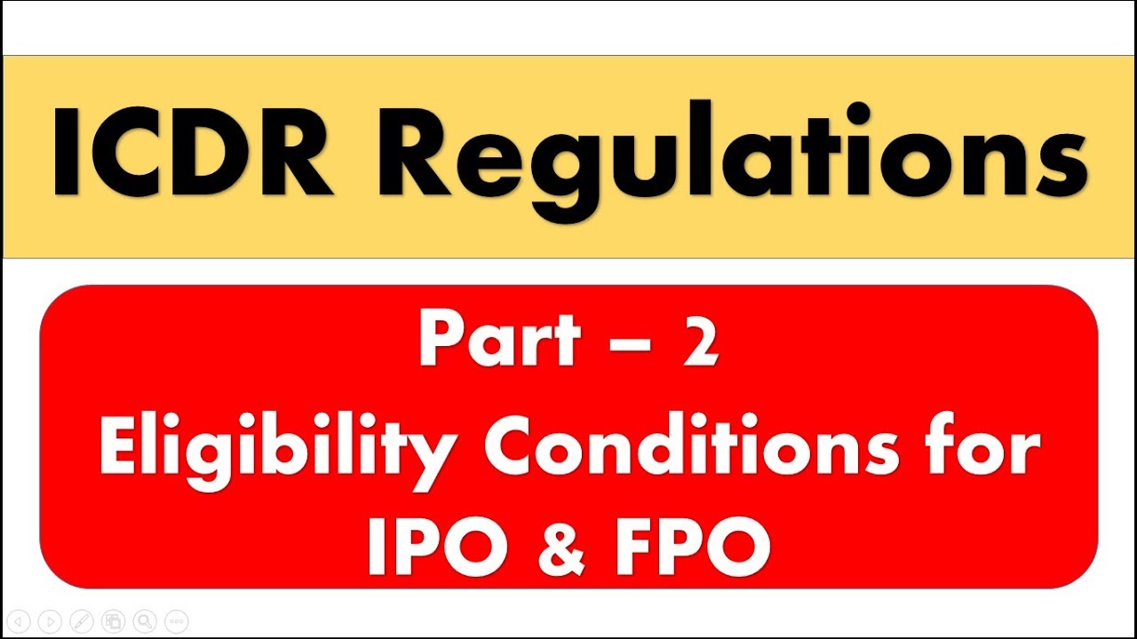 Lecture 16 - ICDR Regulations (Part-2): Eligibility Conditions For IPO ...