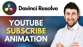 How To Add YouTube Subscribe Button Animation in Davinci Resolve 18 | Create Subscribe | Tutorial
