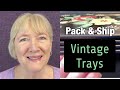 Let’s PACK to SHIP Vintage TV Trays Step by Step | Avante Avenue