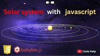 3D Solar System with JavaScript and Babylon.js in 6 minutes