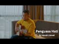 Dr. Hareth Zubedi - Penguasa Hati (Official Music Video)