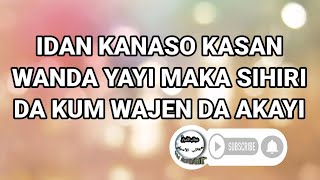 Idan Kanaso Kasan wanda Yayi Maka Sihiri da Kuma Wajen Da Akayi