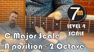 C Major Scale -A Position - 2 Octave - Guitar Lesson - Level 4