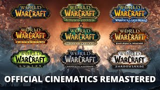 Every World of Warcraft Official Cinematic Remastered in 4K 48FPS