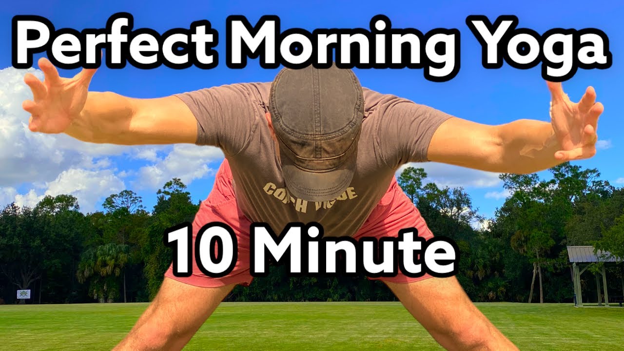 Perfect 10 Minute Morning Yoga Stretch Full Body Flexibility Routine