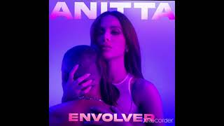 Anitta - Envolver (version skyrock) bonne écoute 👌