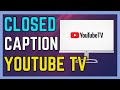 How To Get Closed Caption On YouTube On TV - (Full Guide!)