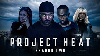 Project Heat | Season 2 Episode 14