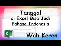 Cara Merubah Tanggal di Excel Menjadi Bahasa Indonesia