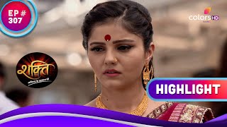 क्या कभी अपने गांव लौट पाएगी Soumya? | Shakti | शक्ति | Highlight | Ep. 307