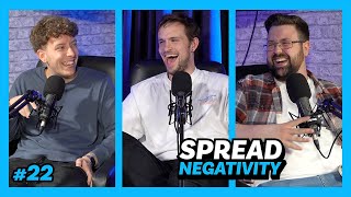 Spread Negativity Podcast | #22 w/ Vittorio Angelone