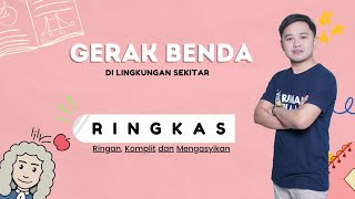 GERAK BENDA DI LINGKUNGAN SEKITAR | RINGKAS KELAS 8