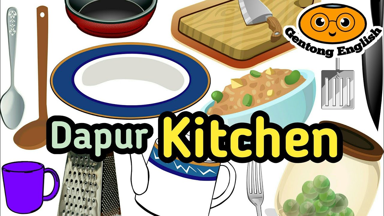 50 Nama Peralatan Di Dapur Dalam Bahasa Inggris | Belajar Bahasa ...