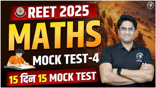 REET 2025 | MATHS MOCK TEST-4 for REET EXAM | REET BY ADHYAYAN MANTRA