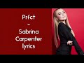 Prfct - Sabrina Carpenter lyrics