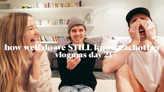 How Well Do We STILL Know Each Other 8 Years On | Vlogmas Day 21