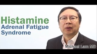 Histamine and Adrenal Fatigue Syndrome