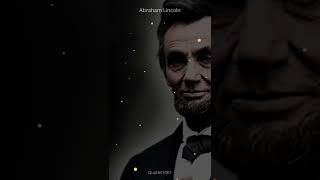 Abraham Lincoln's Quotes About Life. The best thing about the future is that..