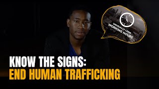 Know the Signs: End Human Trafficking